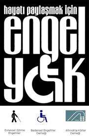 Hayatı paylaşmak için Engel Yok yazılı, dernek logolu siyah beyaz afiş