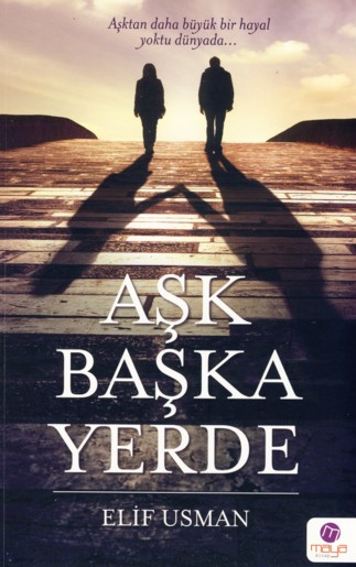 Aşk Başka Yerde adlı kitabın iki kişinin gölgesini gösteren ön kapağı