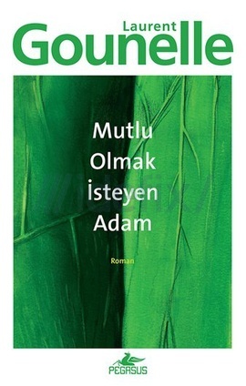 Mutlu Olmak İsteyen Adam romanının yeşil yaprak desenli kapağı