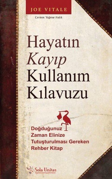 Joe Vitale'nin Hayatın Kayıp Kullanım Klavuzu adlı kitabının kapağı