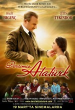 Dersimiz Atatürk filminin 19 Mart'ta vizyona girdiğini duyuran afiş